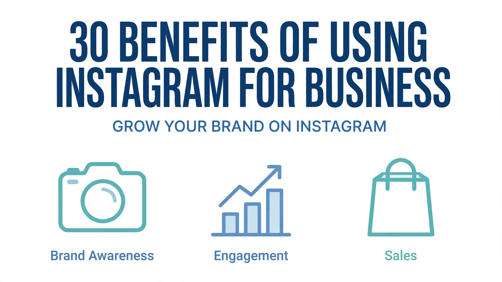 30 benefits of using Instagram for business — brand awareness, engagement and sales illustration