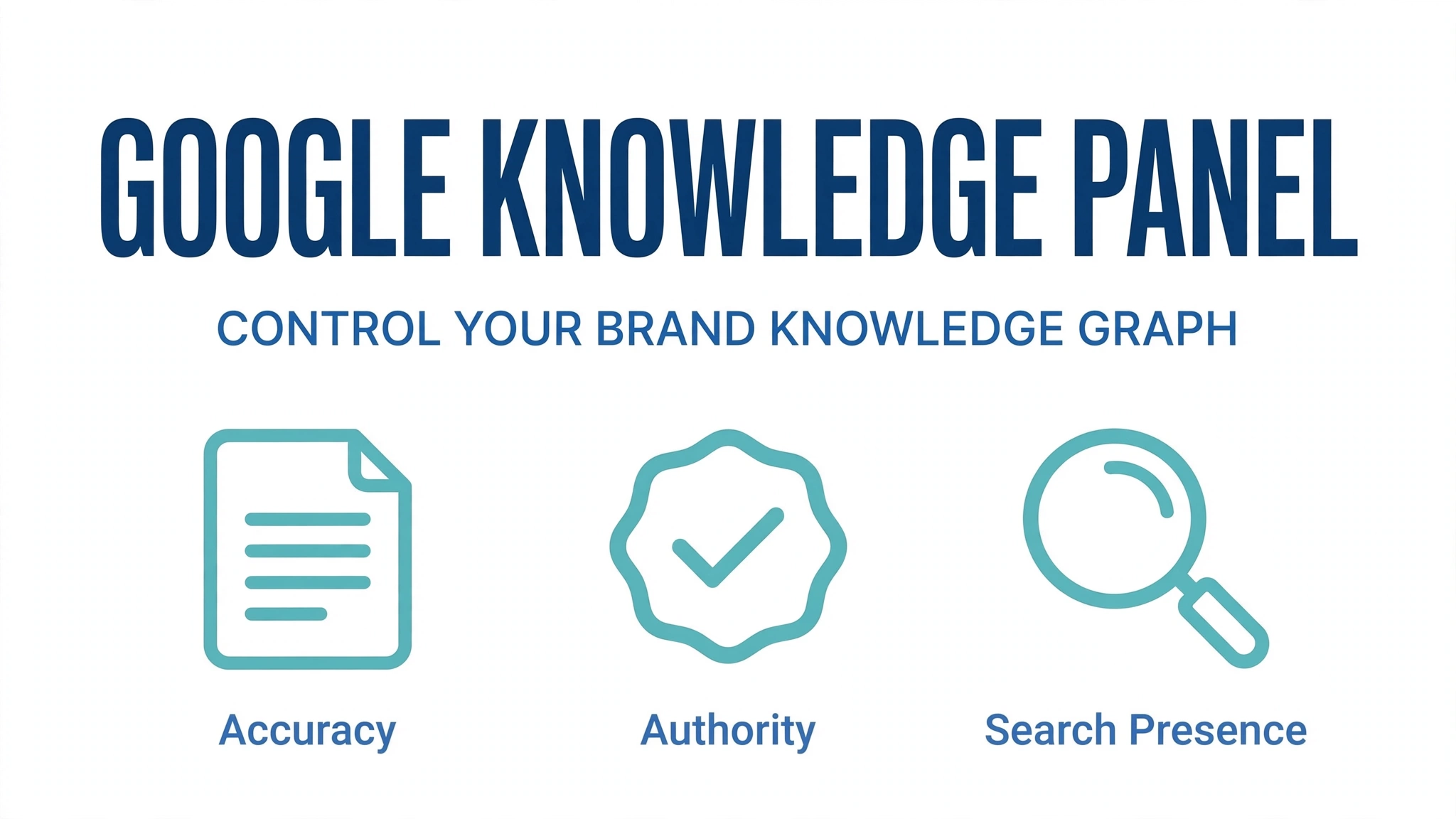 Google Knowledge Panel — accuracy, authority and search presence illustration